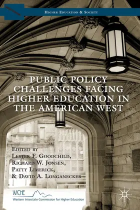 Goodchild / Jonsen / Limerick |  Public Policy Challenges Facing Higher Education in the American West | Buch |  Sack Fachmedien