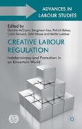 McCann / Lee / Belser |  Creative Labour Regulation | Buch |  Sack Fachmedien