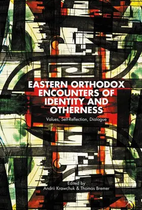 Krawchuk / Bremer | Eastern Orthodox Encounters of Identity and Otherness | Buch | 978-1-137-38284-9 | www.sack.de