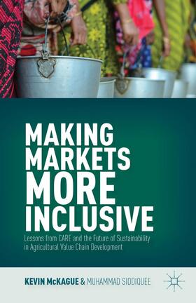 McKague / Siddiquee | Making Markets More Inclusive | Buch | 978-1-137-38291-7 | sack.de