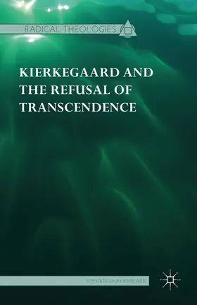 Shakespeare |  Kierkegaard and the Refusal of Transcendence | eBook | Sack Fachmedien