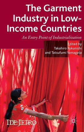 Fukunishi / Yamagata |  The Garment Industry in Low-Income Countries | Buch |  Sack Fachmedien