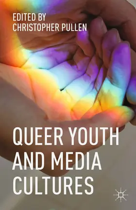 Pullen |  Queer Youth and Media Cultures | eBook | Sack Fachmedien