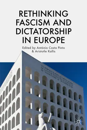 Loparo / Kallis | Rethinking Fascism and Dictatorship in Europe | Buch | 978-1-137-38440-9 | www.sack.de