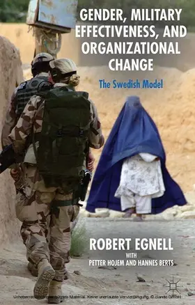 Egnell / Hojem / Berts |  Gender, Military Effectiveness, and Organizational Change | eBook | Sack Fachmedien