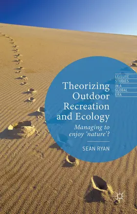 Ryan |  Theorizing Outdoor Recreation and Ecology | Buch |  Sack Fachmedien