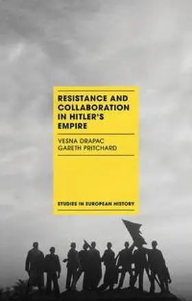 Drapac / Pritchard |  Resistance and Collaboration in Hitler's Empire | eBook | Sack Fachmedien