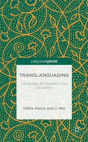 Garcia / Wei | Translanguaging | Buch | 978-1-137-38575-8 | sack.de