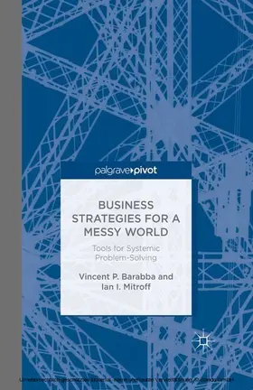 Barabba / Mitroff | Business Strategies for a Messy World | E-Book | www.sack.de