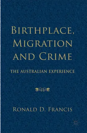 Loparo | Birthplace, Migration and Crime | Buch | 978-1-137-38647-2 | sack.de