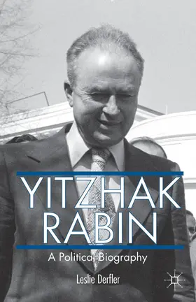 Derfler | Yitzhak Rabin | Buch | 978-1-137-38658-8 | www.sack.de