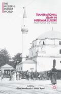 Nordbruch / Ryad |  Transnational Islam in Interwar Europe | eBook | Sack Fachmedien