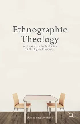 Wigg-Stevenson | Ethnographic Theology | E-Book | www.sack.de