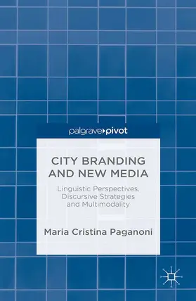 Paganoni |  City Branding and New Media | eBook | Sack Fachmedien
