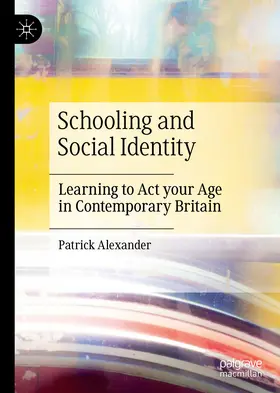 Alexander |  Schooling and Social Identity | eBook | Sack Fachmedien