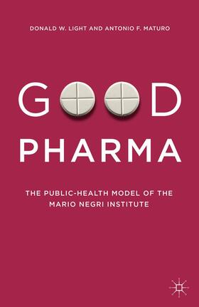 Light / Maturo | Good Pharma | Buch | 978-1-137-38833-9 | sack.de