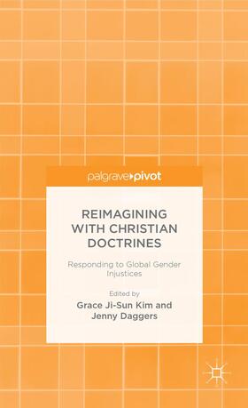 Kim / Daggers | Reimagining with Christian Doctrines | Buch | 978-1-137-38867-4 | sack.de