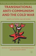 Roulin / Loparo / Scott-Smith |  Transnational Anti-Communism and the Cold War | Buch |  Sack Fachmedien