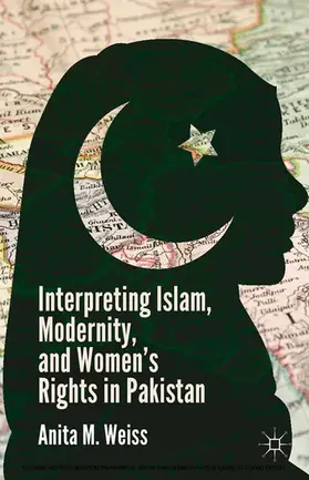 Weiss |  Interpreting Islam, Modernity, and Women's Rights in Pakistan | eBook | Sack Fachmedien