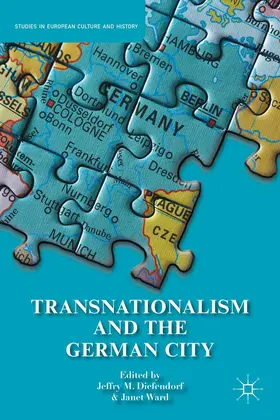 Diefendorf / Ward | Transnationalism and the German City | Buch | 978-1-137-39016-5 | www.sack.de
