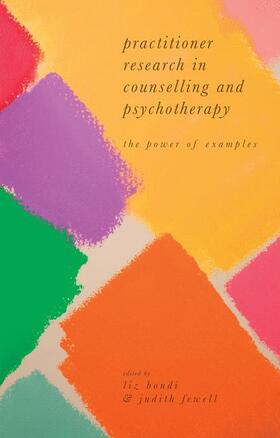 Bondi / Fewell |  Practitioner Research in Counselling and Psychotherapy | Buch |  Sack Fachmedien