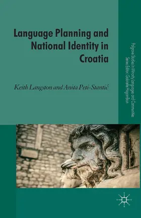 Langston / Peti-Stantic |  Language Planning and National Identity in Croatia | eBook | Sack Fachmedien
