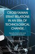 Loparo / Knoerich |  Cross-Taiwan Strait Relations in an Era of Technological Change | Buch |  Sack Fachmedien