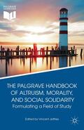 Jeffries |  The Palgrave Handbook of Altruism, Morality, and Social Solidarity | Buch |  Sack Fachmedien