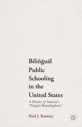 Ramsey |  Bilingual Public Schooling in the United States | Buch |  Sack Fachmedien