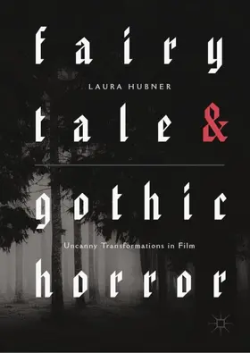 Hubner |  Fairytale and Gothic Horror | Buch |  Sack Fachmedien