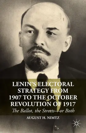 Nimtz |  Lenin's Electoral Strategy from 1907 to the October Revolution of 1917 | Buch |  Sack Fachmedien