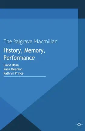 Dean / Meerzon / Prince |  History, Memory, Performance | eBook | Sack Fachmedien