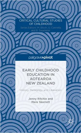 Ritchie / Skerrett |  Early Childhood Education in Aotearoa New Zealand: History, Pedagogy, and Liberation | Buch |  Sack Fachmedien