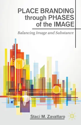 Zavattaro |  Place Branding Through Phases of the Image | Buch |  Sack Fachmedien