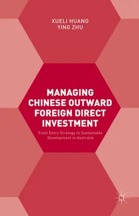 Zhu / Huang | Managing Chinese Outward Foreign Direct Investment | Buch | 978-1-137-39458-3 | sack.de