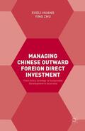 Zhu / Huang |  Managing Chinese Outward Foreign Direct Investment | Buch |  Sack Fachmedien