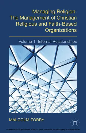Torry |  Managing Religion: The Management of Christian Religious and Faith-Based Organizations | eBook | Sack Fachmedien