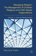 Torry |  Managing Religion: The Management of Christian Religious and Faith-Based Organizations | eBook | Sack Fachmedien
