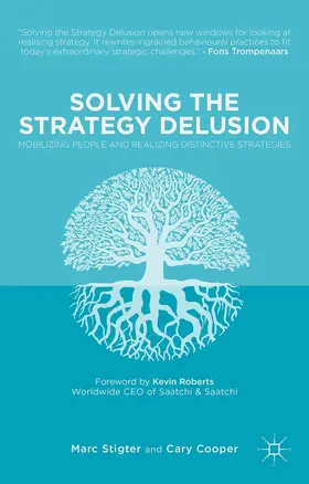 Cooper / Stigter | Solving the Strategy Delusion | Buch | 978-1-137-39467-5 | sack.de