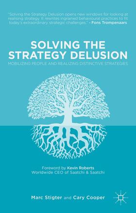 Cooper / Stigter | Solving the Strategy Delusion | Buch | 978-1-137-39467-5 | sack.de
