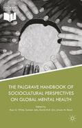 White / Read / Jain |  The Palgrave Handbook of Sociocultural Perspectives on Global Mental Health | Buch |  Sack Fachmedien