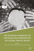 White / Jain / Orr |  The Palgrave Handbook of Sociocultural Perspectives on Global Mental Health | eBook | Sack Fachmedien