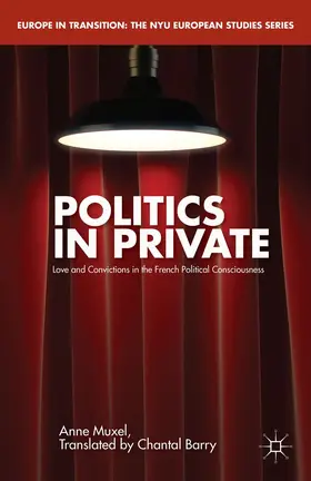 Muxel |  Politics in Private | Buch |  Sack Fachmedien
