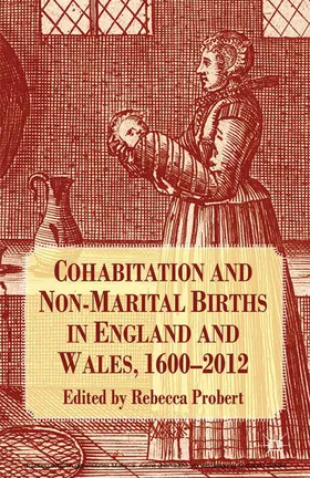 Probert |  Cohabitation and Non-Marital Births in England and Wales, 1600-2012 | eBook | Sack Fachmedien