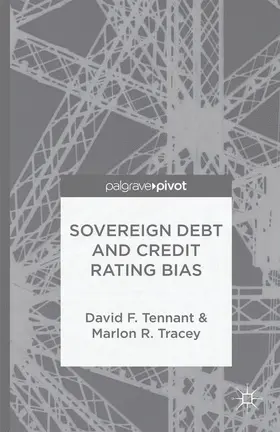 Tennant / Tracey |  Sovereign Debt and Rating Agency Bias | Buch |  Sack Fachmedien