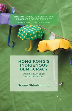 Lo |  Hong Kong's Indigenous Democracy | eBook | Sack Fachmedien