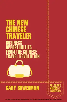 Bowerman | The New Chinese Traveler | E-Book | www.sack.de
