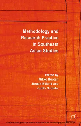 Huotari / Rüland / Schlehe |  Methodology and Research Practice in Southeast Asian Studies | eBook | Sack Fachmedien