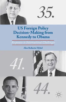 Hybel |  US Foreign Policy Decision-Making from Kennedy to Obama | eBook | Sack Fachmedien