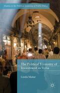 Matar |  The Political Economy of Investment in Syria | Buch |  Sack Fachmedien